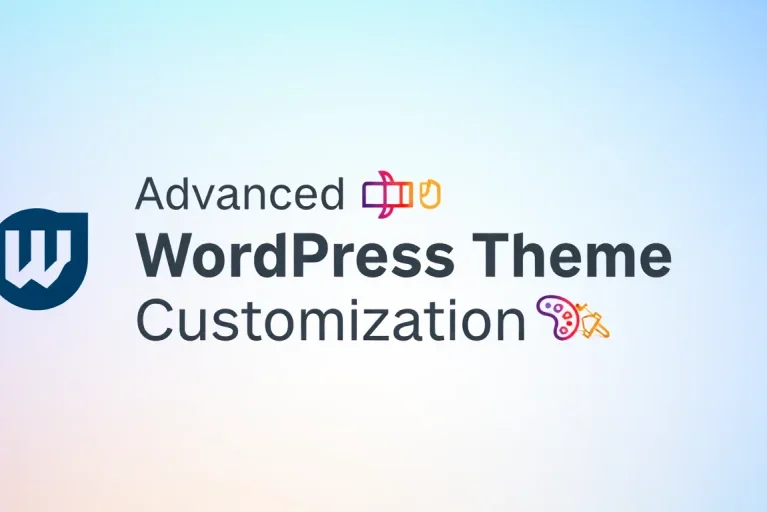Advanced WordPress Theme Customization